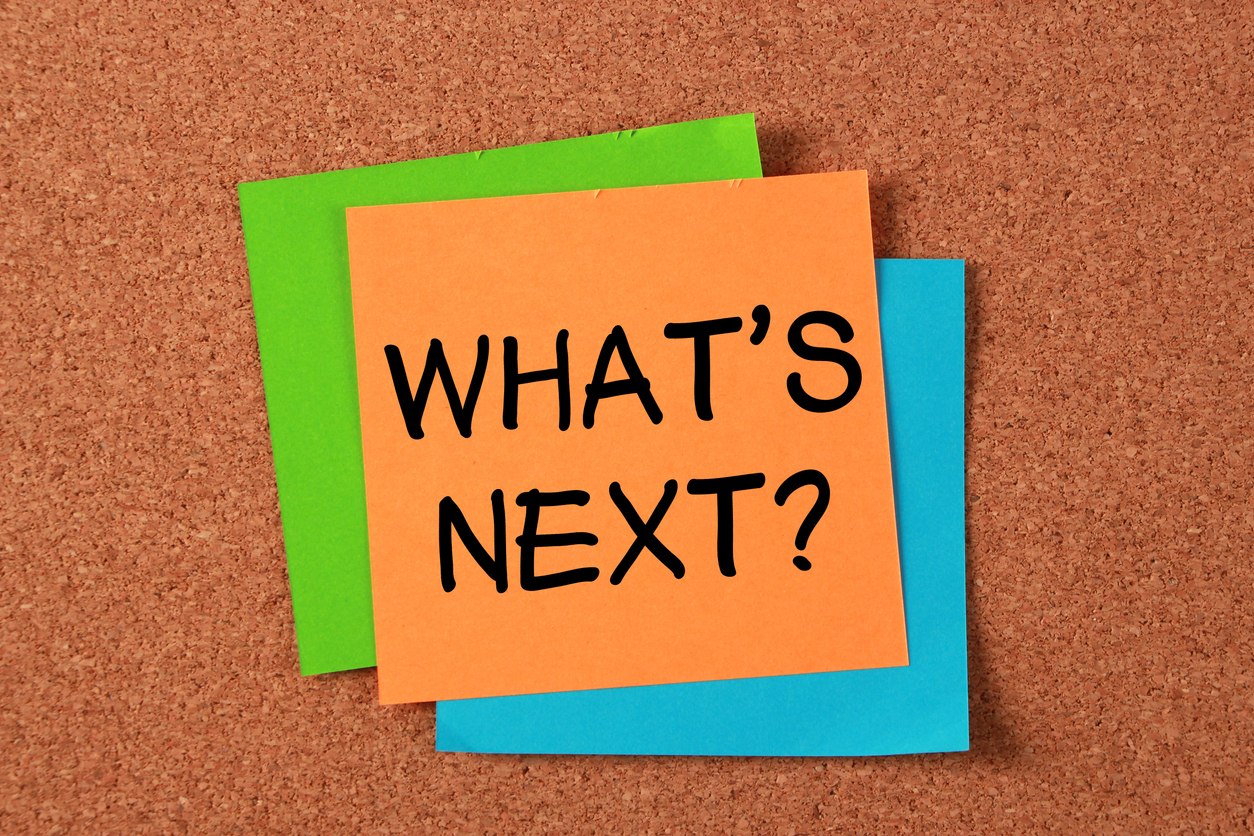 What's Next?